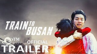 Train to Busan (2016) Official Trailer 1080p