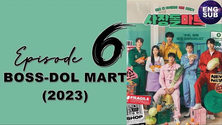 🇰🇷 KR DRAMA | Boss-Dol Mart (2023) Episode 6 Full ENG SUB (1080p)