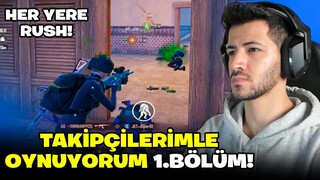 TAKİPÇİLERLE HER YERE RUSH ATTIK / PUBG MOBILE