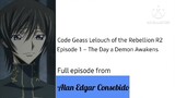 Code Geass Lelouch of the Rebellion R2 (English & Tagalog) Episode 1 – The Day a Demon Awakens