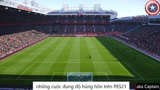 những cuộc đụng độ hùng hồn trên PES21 #92