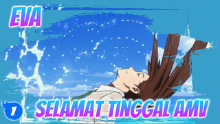 EVA
Selamat Tinggal AMV_1