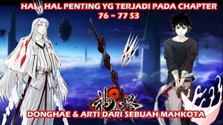 DONGHAE DAN ARTI MAHKOTA WHITE !!! HAL2 PENTING YG TERJADI PADA CH 76 - 77 !!! BAHAS TOWER OF GOD