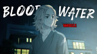 Tokyo Revenfers [ AMV ] Blood Water