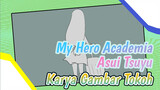 [My Hero Academia] AMV Karya Gambar Tokoh Asui Tsuyu