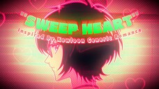 "SWEEP HEART" Full Version 💚 Reiko Kujirai Rap 💗 Original Song By AUSHAV [Kowloon Generic Romance]