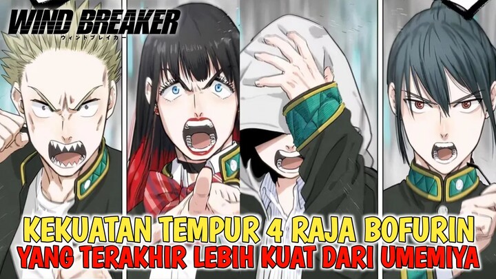 KEKUATAN TEMPUR 4 RAJA BOFURIN DI ANIME WIND BREAKER !! YANG TERAKHIR LEBIH KUAT DARI HAJIME UMEMIYA