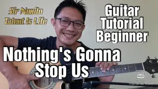 NOTHING'S GONNA STOP US NOW | Guitar Tutorial for Beginners (Tagalog)