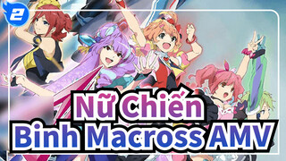 [Nữ Chiến Binh Macross AMV] Nữ Chiến Binh Macross Delta ( AI làm đầy frame hình)_2