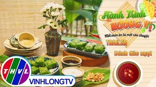 [Trailer] Hành trình hương vị - Tập 165: Bánh đúc ngọt