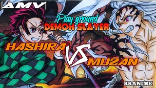 Play ground ~ Hashira VS Muzan || AMV Demon Slayer.