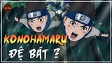 NARUTO | KONOHAMARU CON ÔNG CHÁU CHA, HOKAGE ĐỆ BÁT ?