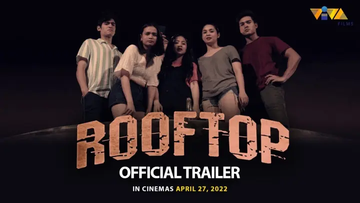 Rooftop Official Trailer | In Cinemas April 27, 2022