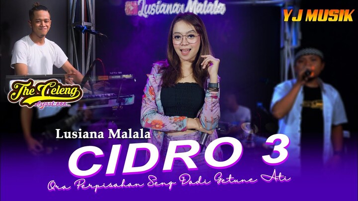 Lusiana Malala - Cidro 3 x The Celeng