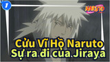 [Cửu Vĩ Hồ Naruto/MAD/AMV] Sự ra đi của Jiraya - Sign_1