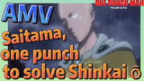 [One-Punch Man]  AMV |  Saitama, one punch to solve Shinkaiō
