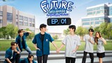 Future Episode 1 (2023) Eng Sub