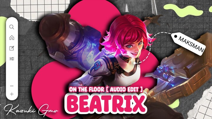 Ini..... nih..... adalan saya, Ayang Beatrix ku... || Mobile Legend || GMV