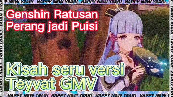 [Genshin, "Ratusan Perang jadi Puisi"] Kisah seru versi Teyvat GMV