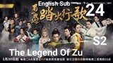 The Legend Of Zu EP24 (2018 EngSub S2)