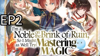 I'm a Noble on the Brink of Ruin, So I Might as Well Try Mastering Magic