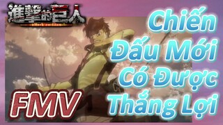 [Đại Chiến Titan] FMV |Chiến Đấu Mới Có Được Thắng Lợi