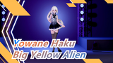 [Yowane Haku| MMD]Big Yellow Alien