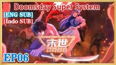 【ENG SUB】Doomsday Super System EP06 1080P