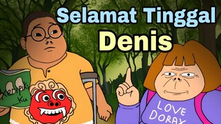 Ketemu Denis Beban Part 4 END - Animasi Doraxlerbuut dan Doracimin