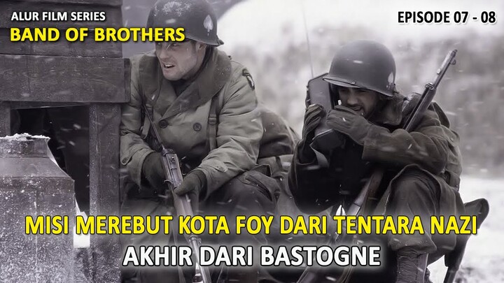 PATROLI TERAKHIR MENCULIK TENTARA NAZl | ALUR FILM BAND OF BROTHERS (EPISODE 7 & 8)