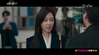Gong Chan to the Rescue? | Why Her (Tagalog Dub) | Viu