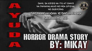 AYUDA| HORROR DRAMA STORY| PINOY CREEPY STORIES