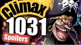 Spoilers CLIMAX One Piece Chapitre 1031 (Tue moi si ca dégénère !)
