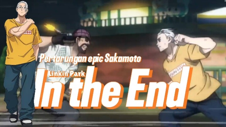 Pertarungan epic Sakamoto.