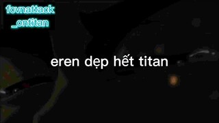 Eren dẹp hết titan