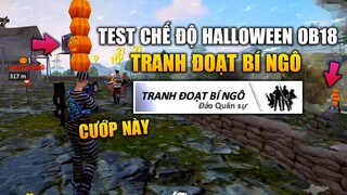 [Garena Free Fire] TEST Chế Độ Tranh Đoạt Bí Ngô Nhận Hộp Ma Thuật 2.0 Phiên Bản OB18 | TTD