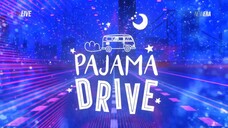 PAJAMA DRIVE  -  14-07-2024