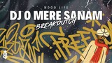 DJ O MERE SANAM INDIA VIRAL TIKTOK BREAKDUTCH BOOTLEG FULL BASS 2023 [NDOO LIFE]