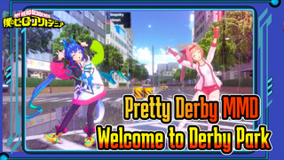 Welcome to Derby Park!! | Pretty Derby MMD