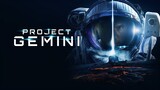 Project Gemini 2022 full movie HD