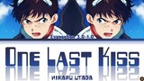 Evangelion 3.0+1.0 Theme Song (Full) -One Last Kiss- Lyrics