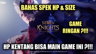 Seven Knights 2 - Bahas Spek Hp Untuk Game Ini !!! Hp Kentang Bisa Main Game Ini ?!!!