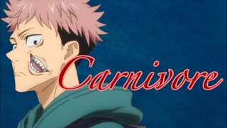 Yuji itadori『jujutsu kaisen 』[AMV]-Carnivore