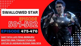 Alur Cerita Swallowed Star Season 2 Episode 475-476 | 501-502