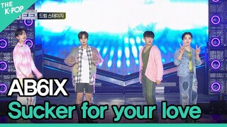 AB6IX, Sucker for your love (에이비식스, 우리가 헤어졌던 이유)[GEE 2022]