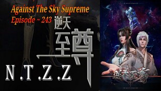 Eps 243 | Against The Sky Supreme Sub Indo