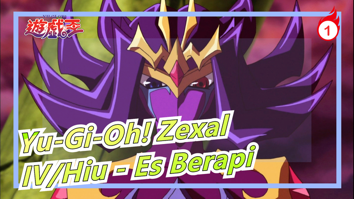 [Yu-Gi-Oh! Zexal] IV/Hiu - Es Berapi_1