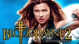 Bloodrayne 2 Deliverance (2007)