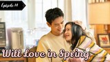 Will Love in Spring (2024) Esub Episode 14