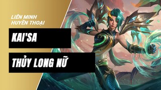 Kai'Sa Thủy Long Nữ (Lagoon Dragon Kai'Sa) | Liên Minh Huyền Thoại 11.21